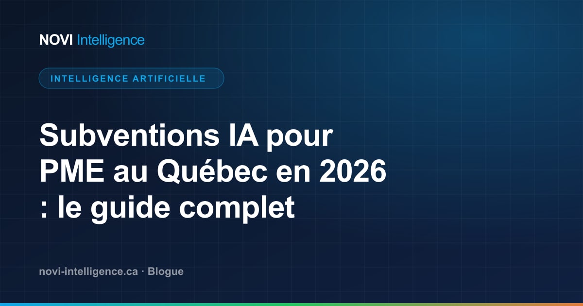 Subventions IA pour PME au Québec en 2026 : le guide complet